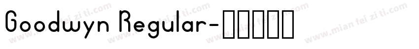 Goodwyn Regular字体转换